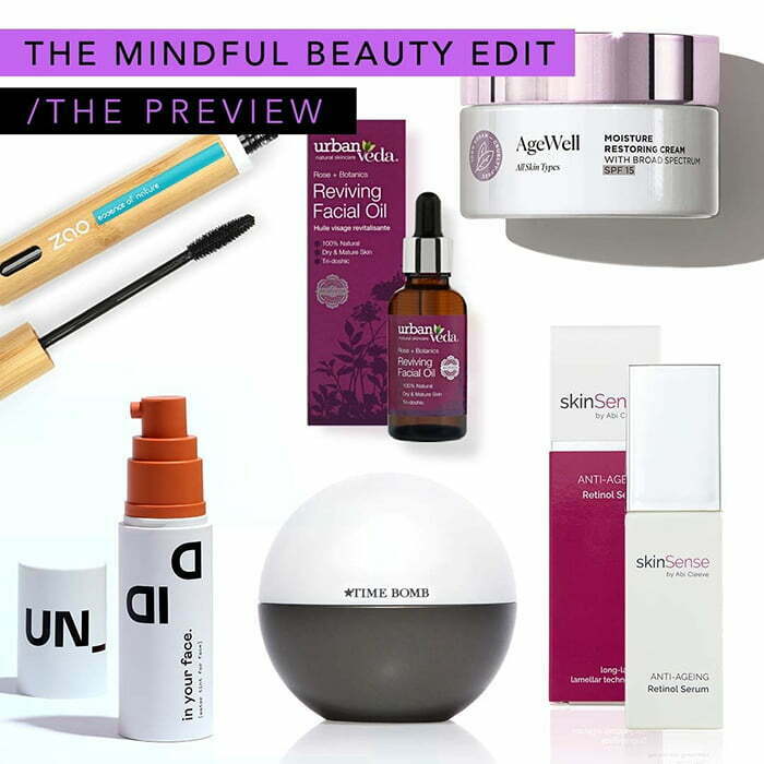 Latest in Beauty the Mindful Beauty Edit