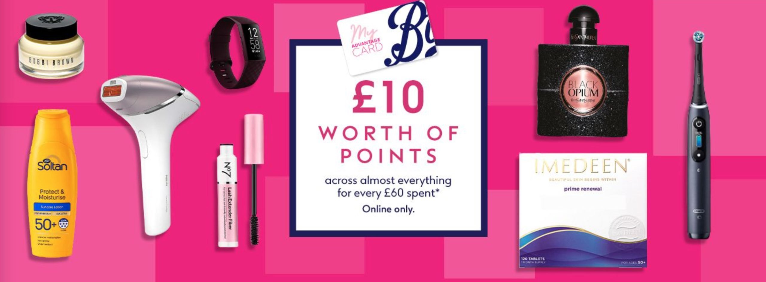 £10 worth of points across everything for every £60 spent at Boots
