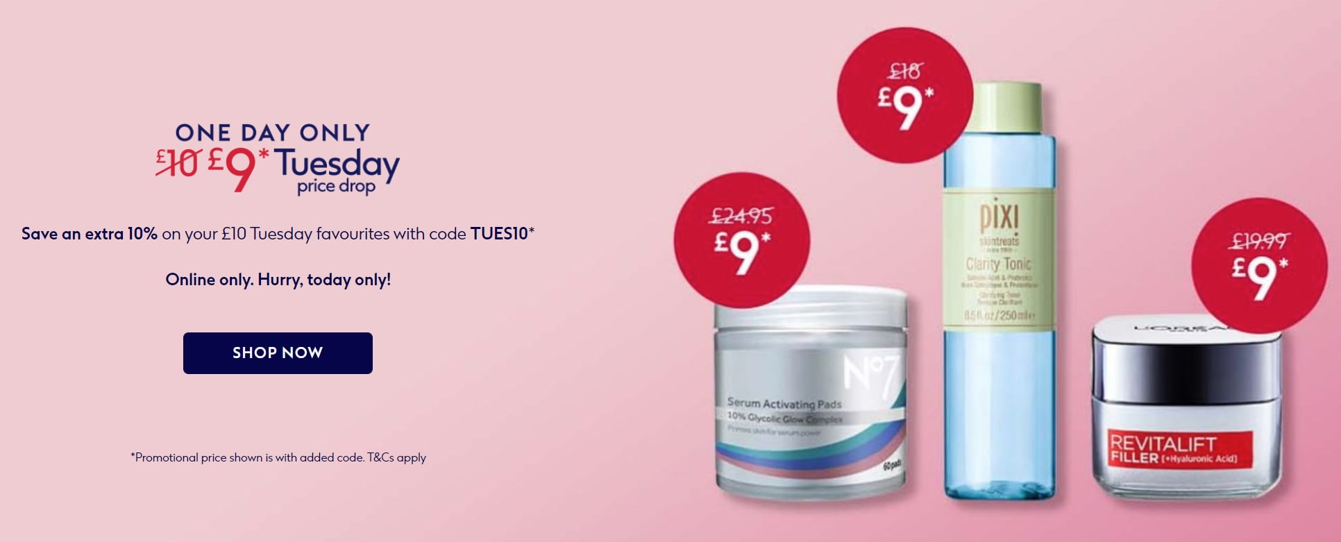 Receive an extra 10% off £10 Tuesday Products at Boots