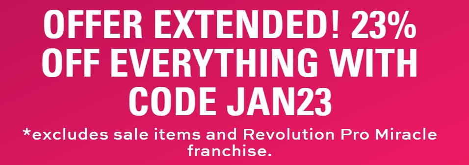 23% off everything at Revolution