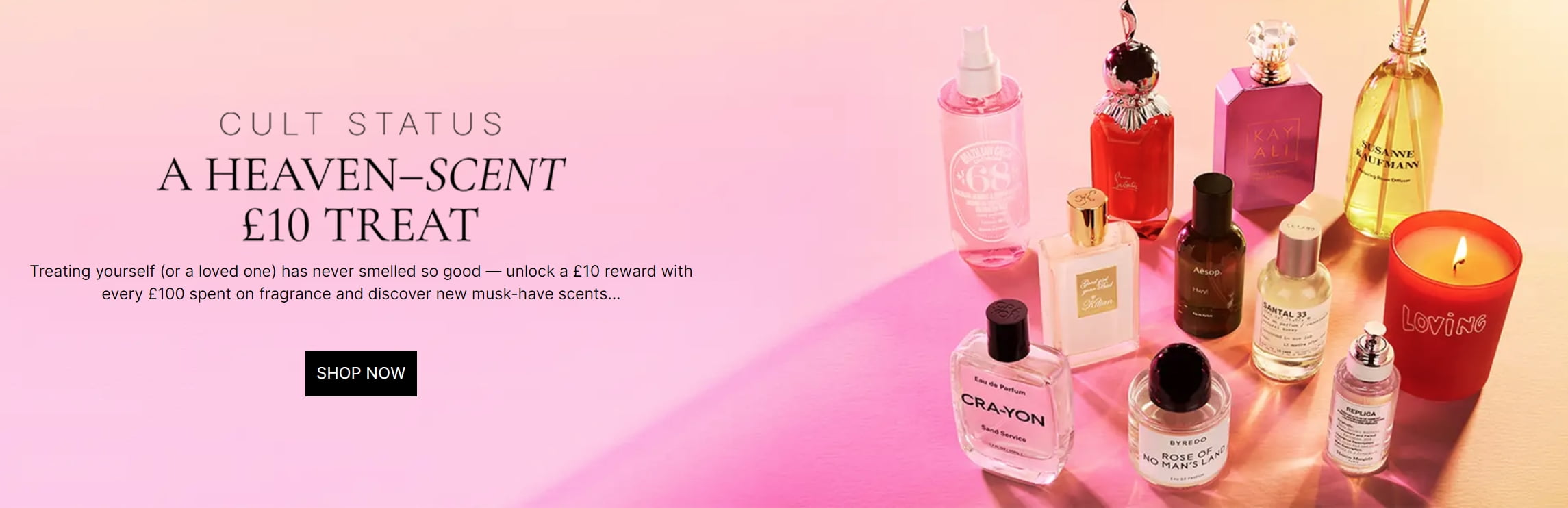 Earn £10 for every £100 spent on Fragrance