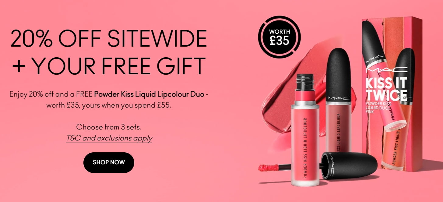 20% off sitewide at MAC + Free Powder Kiss Liquid Lipcolour Duo (choose from 3 sets) when you spend £55