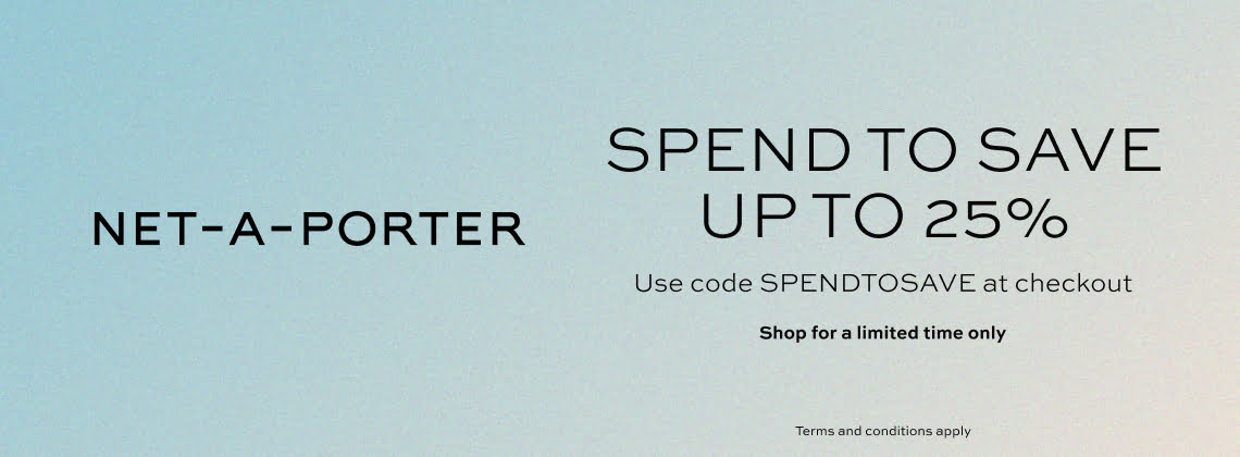 Spend to Save at Net-a-Porter: 20% off £500 or 25% off £800