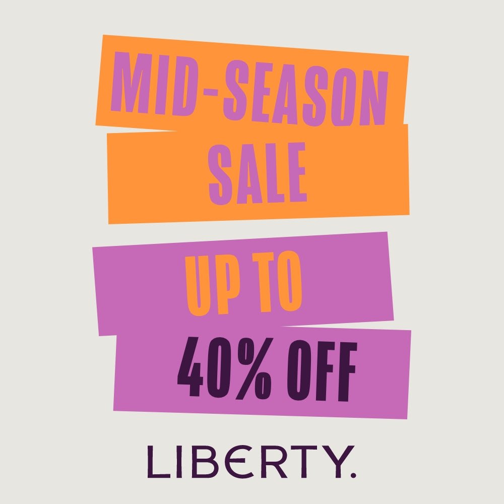 Liberty mid-season sale: up to 40% off