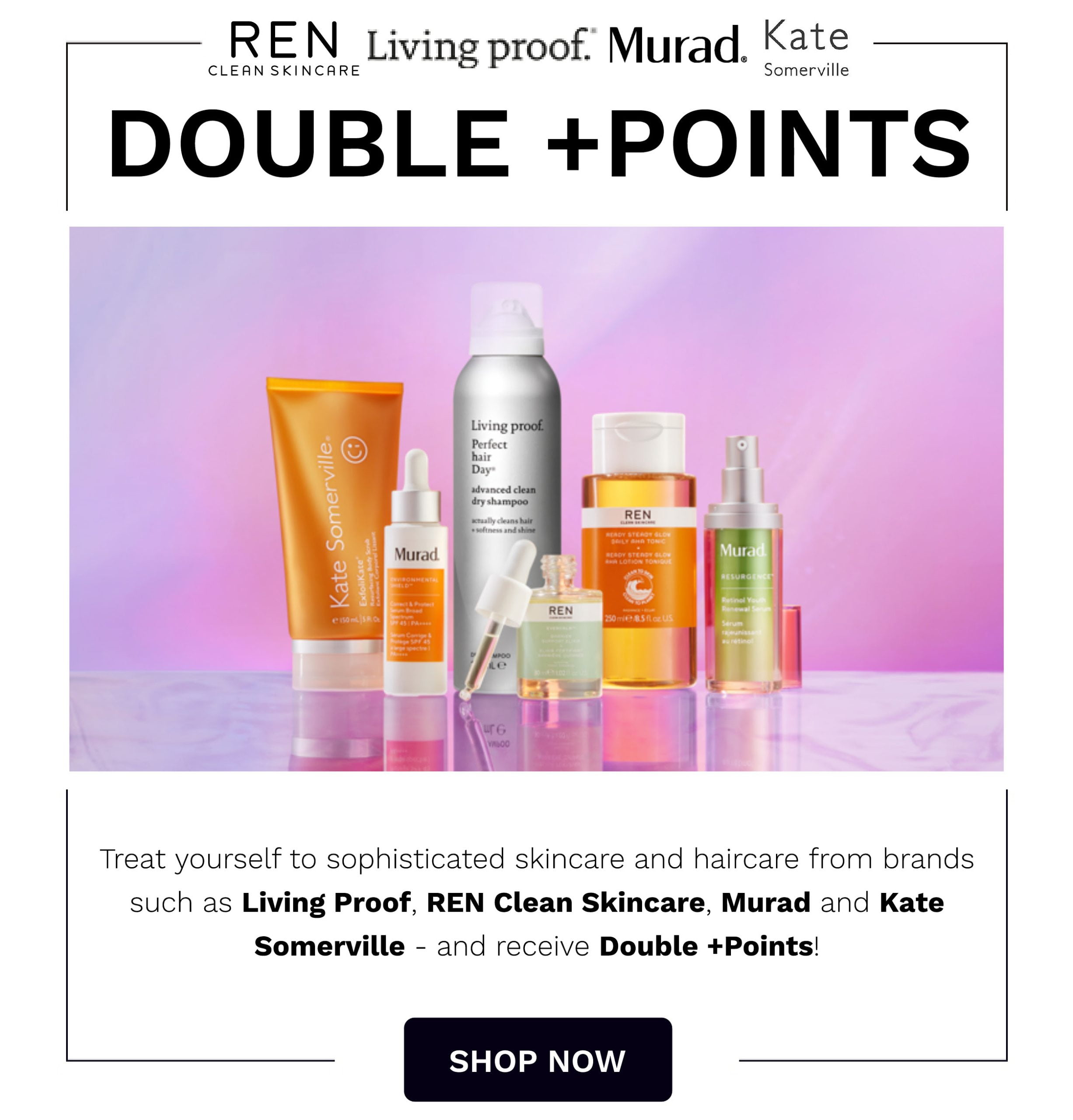 Double +Points on Kate Somerville, Living Proof, Murad, and REN Clean Skincare at Lookfantastic.
