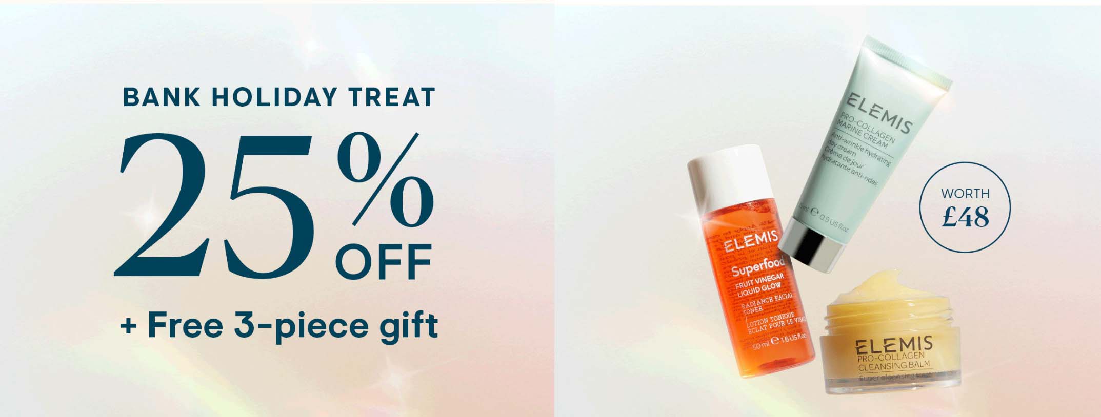 elemis.com25% off full-size products + Free 3-piece gift (worth £48) with a £100+ spend