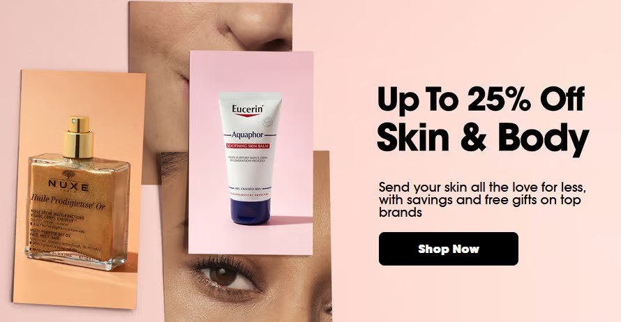 Up to 25% off Skin and Body at Sephora UK