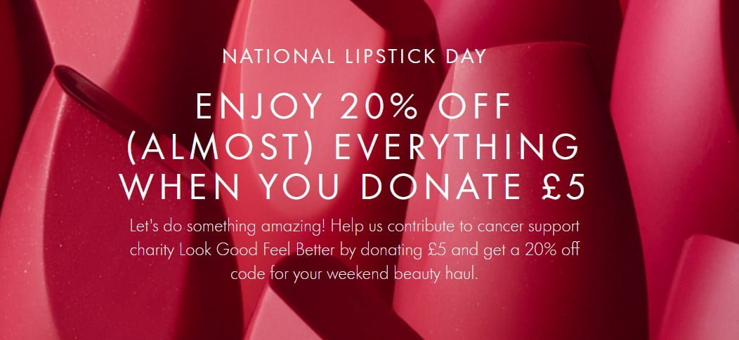 Donate £5 to Look Good Feel Better charity through Space NK and receive a 20% off unique code