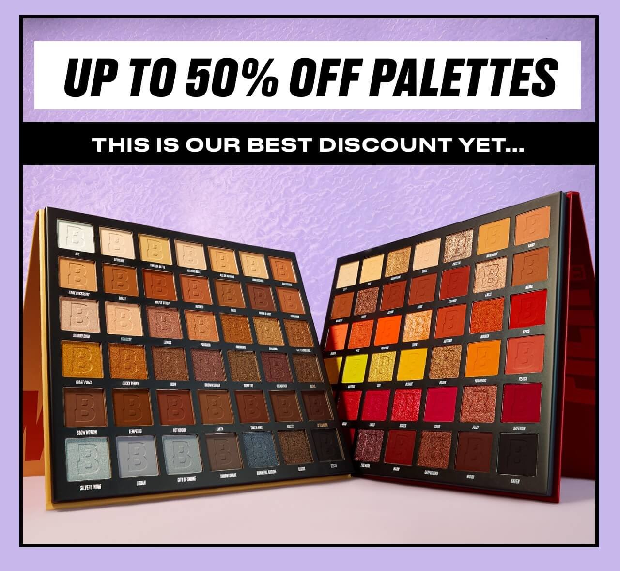 Up to 50% off by BEAUTY BAY Palettes