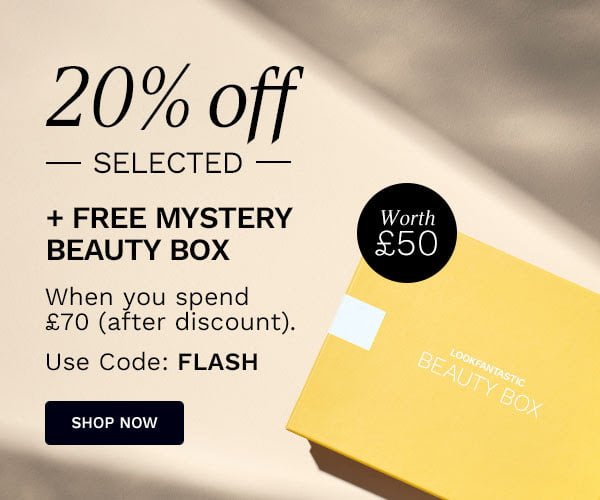  20% off selected + free mystery box (worth £50) when you spend £70 at Lookfantastic