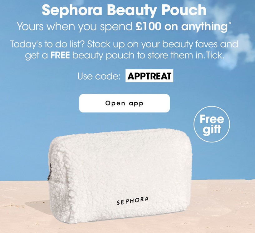 Free Sephora Beauty Pouch when you spend £100