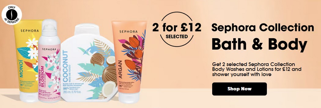 2 Sephora Collection Body Washes or Lotions for just £12