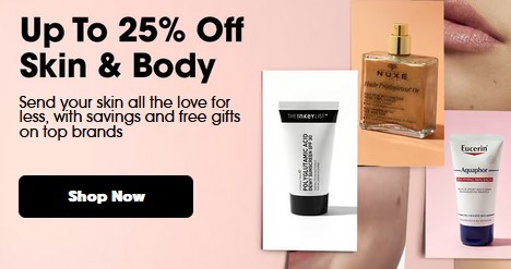 Up to 25% off Skin & Body at Sephora UK