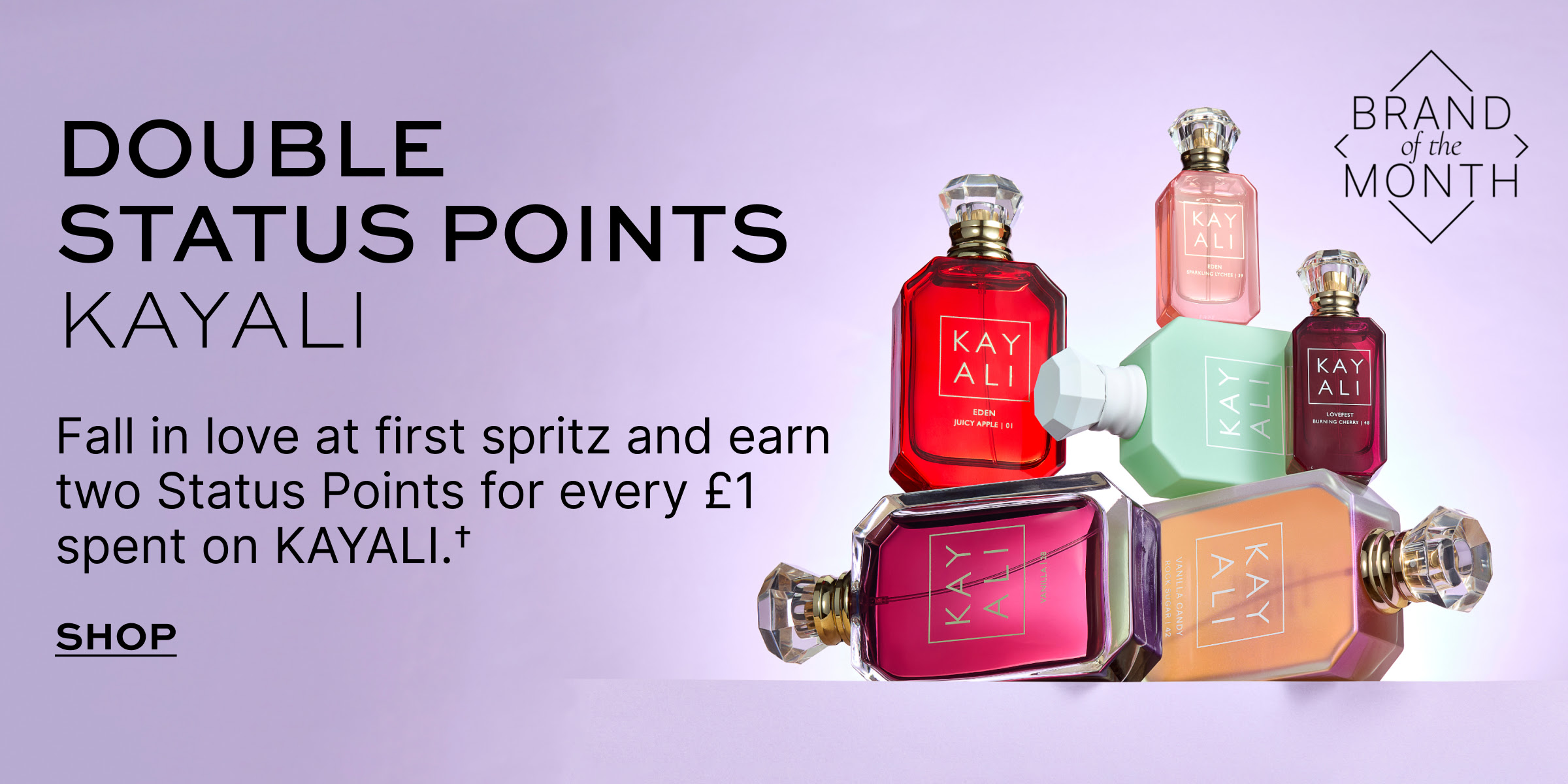 Double Status Points on Kayali at Cult Beauty