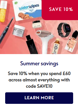Save 10% when you spend £60 across almost everything