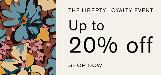 Up to 20% off sale at Liberty