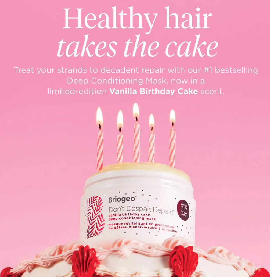 Briogeo Don't Despair, Repair! Deep Conditioning Hair Mask in Vanilla Birthday Cake Scent Briogeo Don't Despair, Repair! Deep Conditioning Hair Mask in Vanilla Birthday Cake Scent