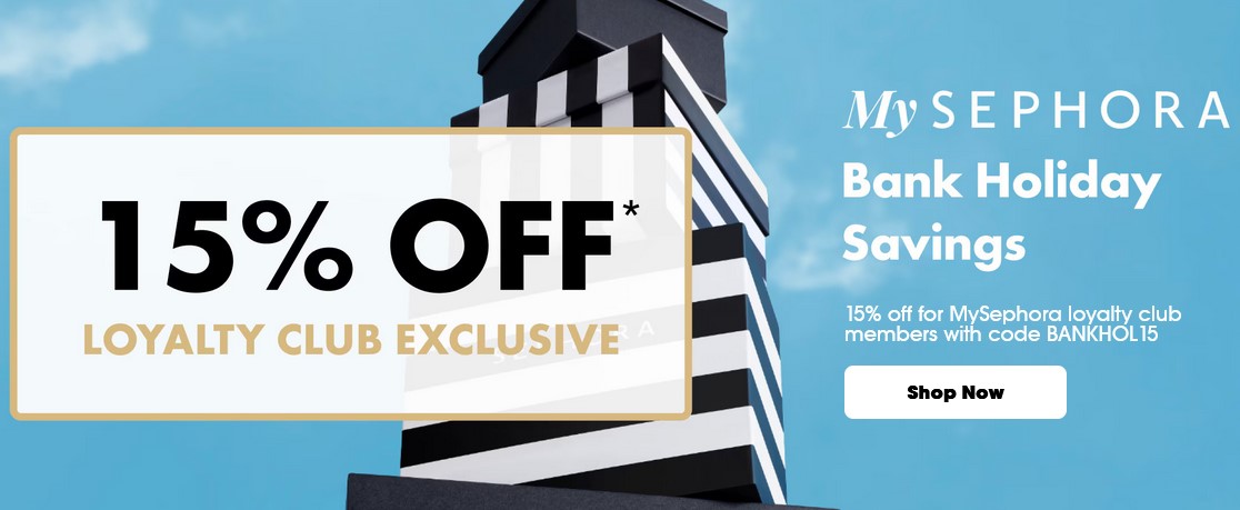 15% off sitewide at Sephora UK for MySephora loyalty club members 15% off sitewide at Sephora UK for MySephora loyalty club members