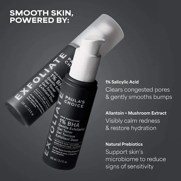 Paula's Choice Skin Perfecting 1% BHA Gentle Exfoliating Gel Toner Paula's Choice Skin Perfecting 1% BHA Gentle Exfoliating Gel Toner