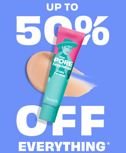 Up to 50% off sale at Benefit Up to 50% off sale at Benefit