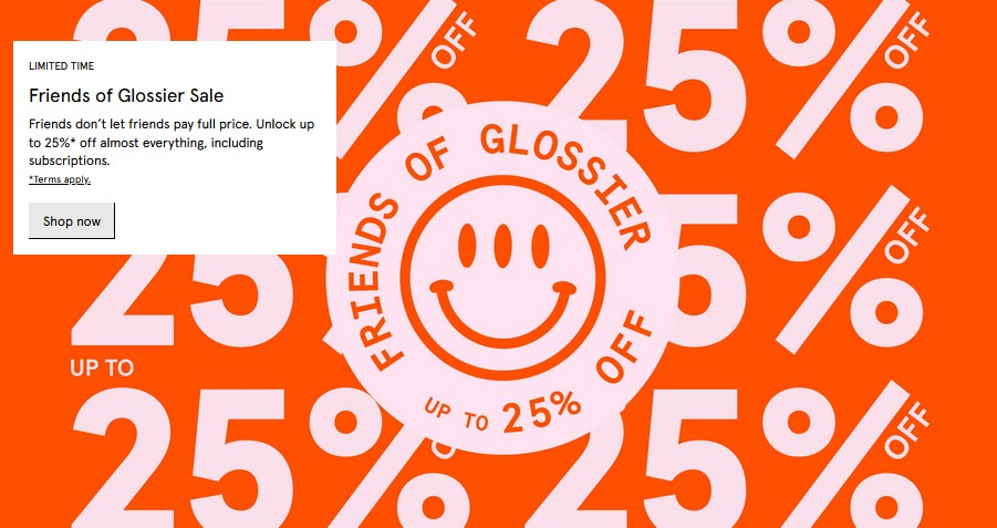 Up to 25% off Sale at Glossier Up to 25% off Sale at Glossier