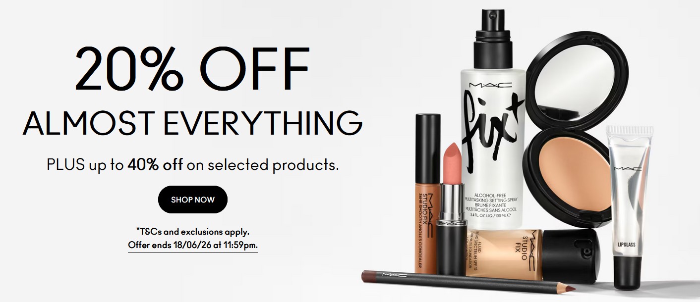 20% off almost everything at MAC + up to 40% off on selected products 20% off almost everything at MAC + up to 40% off on selected products