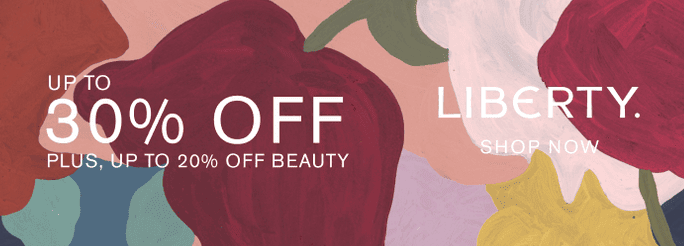 Up to 30% off sitewide, plus up to 20% off Beauty at Liberty Up to 30% off sitewide, plus up to 20% off Beauty at Liberty